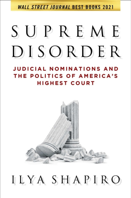 Book cover of: Supreme Disorder. By: Ilya Shapiro