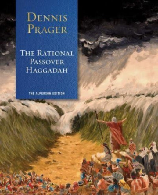 Book cover of: Rational Passover Haggadah. By: Dennis Prager