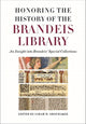 Book cover of: Honoring the History of the Brandeis Library – An Insight into Brandeis` Special Collections. By: Sarah M. Shoemaker