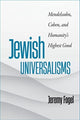 Book cover of: Jewish Universalisms. By: Jeremy Fogel