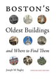 Book cover of: Boston's Oldest Buildings and Where to Find Them