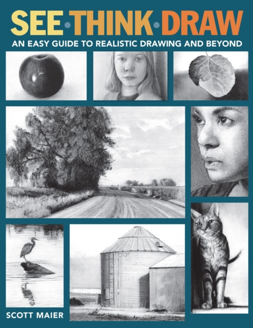 Book cover of: See, Think, Draw. By: Scott Maier