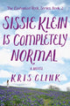 Book cover of: Sissie Klein Is Completely Normal. By: Kris Clink
