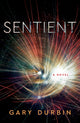 Book cover of: Sentient. By: Gary Durbin