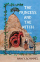 Book cover of: Princess and the Witch. By: Nancy Schimmel