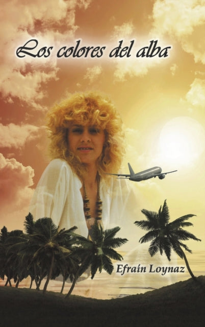 Book cover of: colores del alba. By: Efraín Loynaz