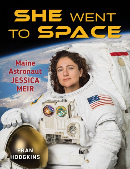 Book cover of: She Went to Space. By: Fran Hodgkins