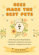 Book cover of: Bees Make the Best Pets. By: Jack Mingo