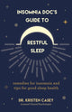 Book cover of: Insomnia Doc’s Guide to Restful Sleep. By: Kristen Casey