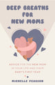 Book cover of: Deep Breaths for New Moms. By: Michelle Pearson