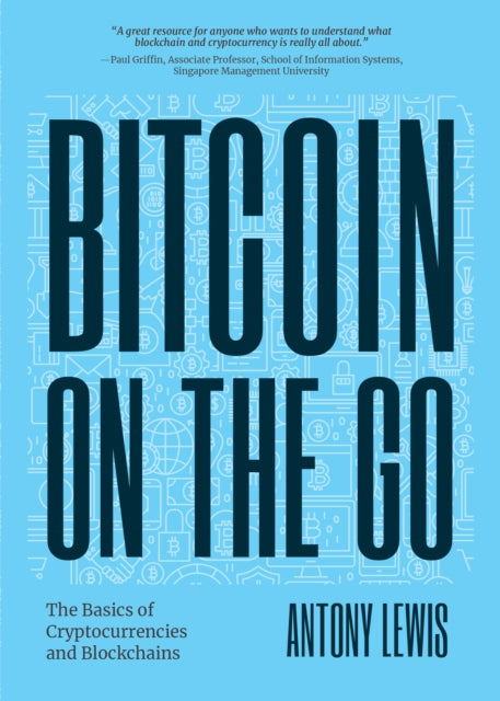 Book cover of: Bitcoin on the Go. By: Antony Lewis