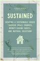 Sustained, Creating a Sustainable House Through Small Changes, Money-Saving Habits, and Natural Solutions (The Eco-Friendly Home) 9781684813513 Candice Batista
