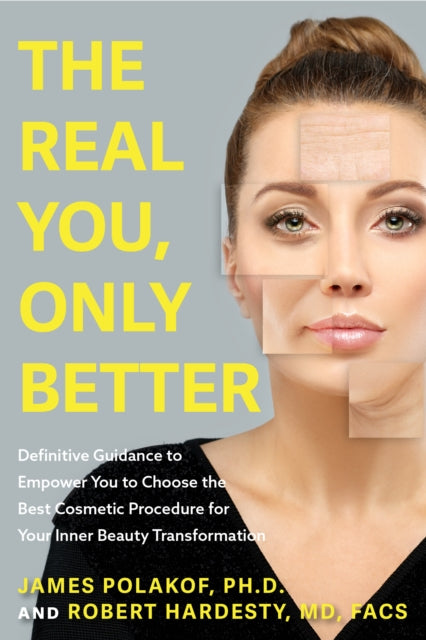 Book cover of: Real You, Only Better. By: James Polakof