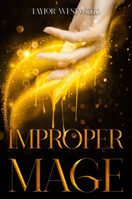 Book cover of: Improper Mage. By: Taylor Westwood