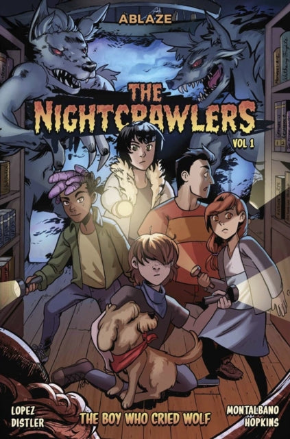Book cover of: Nightcrawlers Vol 1: The Boy Who Cried, Wolf. By: Marco Lopez