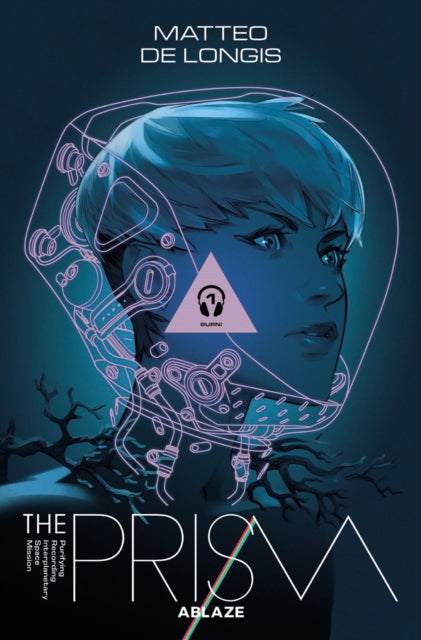Book cover of: Prism Vol 1: Burn. By: Matteo DeLongis