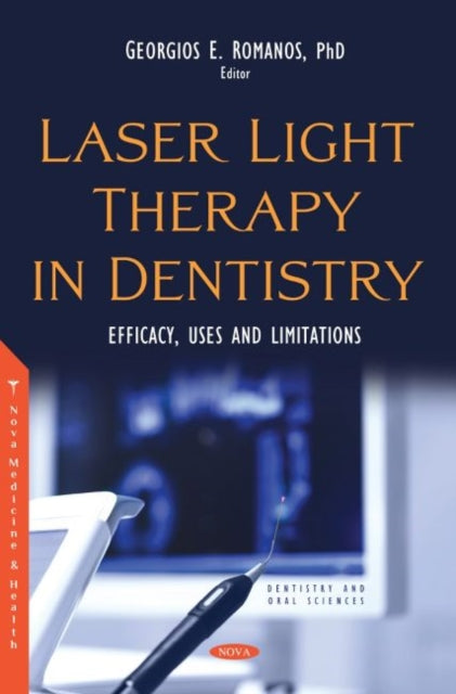 Book cover of: Laser Light Therapy in Dentistry. By: Georgios Romanos