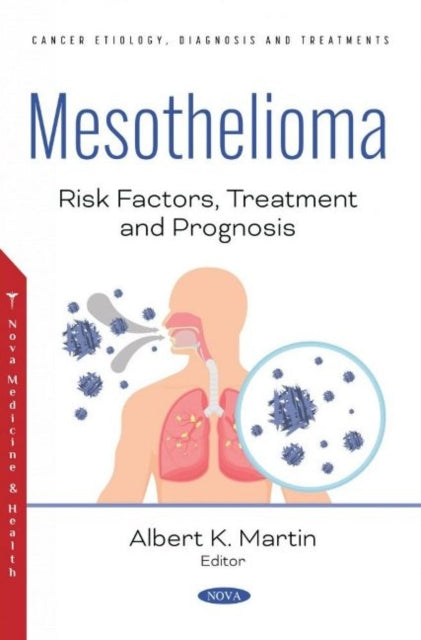 Book cover of: Mesothelioma. By: Albert K. Martin