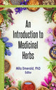 Book cover of: Introduction to Medicinal Herbs. By: Mila Emerald