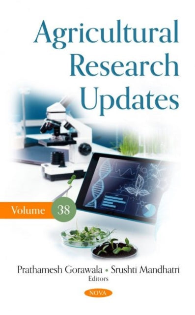 Book cover of: Agricultural Research Updates. Volume 38. By: Prathamesh Gorawala