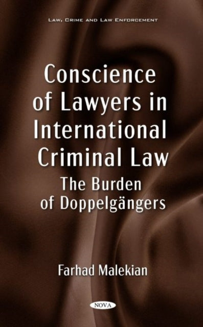 Book cover of: Conscience of Lawyers in International Criminal Law. By: Farhad Malekian