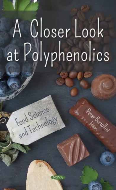 Book cover of: Closer Look at Polyphenolics. By: Peter Bertollini