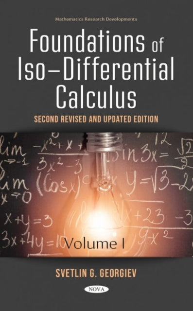 Book cover of: Foundations of Iso-Differential Calculus. By: Svetlin G. Georgiev