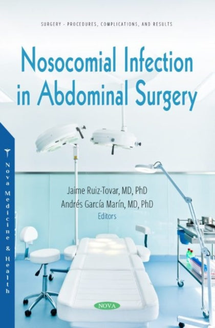 Book cover of: Nosocomial Infection in Abdominal Surgery. By: Jaime Ruiz-Tovar