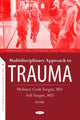 Book cover of: Multidisciplinary Approach to Trauma. By: Mehmet Cenk Turgut