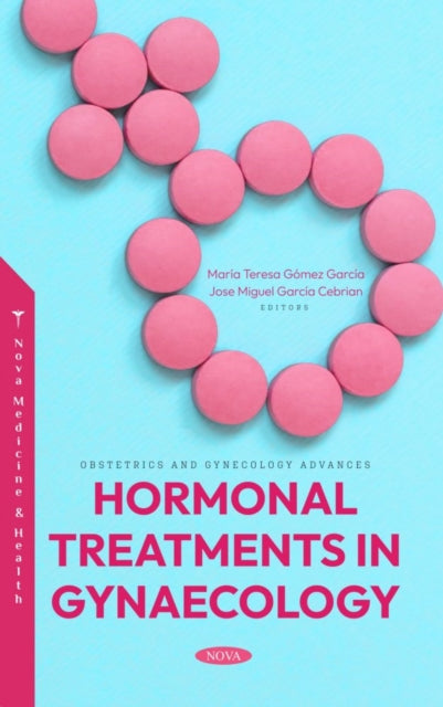 Book cover of: Hormonal Treatments in Gynaecology. By: María Teresa Gómez García