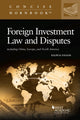 Book cover of: Foreign Investment Law and Disputes. By: Ralph Folsom