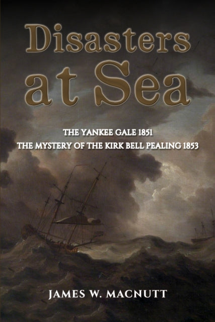 Book cover of: Disasters at Sea. By: James MacNutt