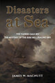 Book cover of: Disasters at Sea. By: James MacNutt