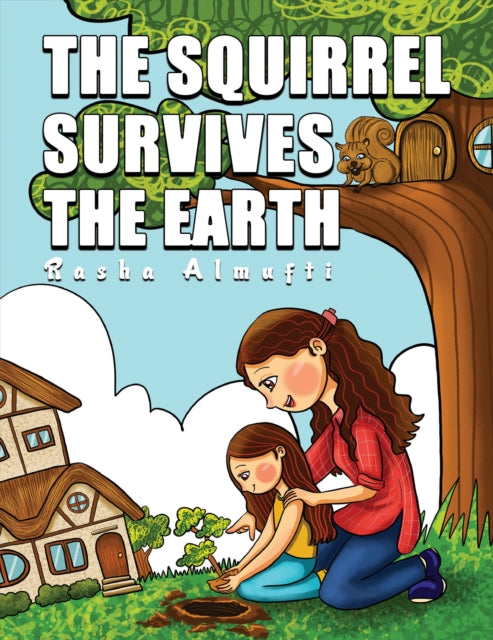 Book cover of: Squirrel Survives the Earth
