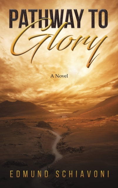 Book cover of: Pathway to Glory. By: Edmund Schiavoni