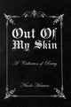 Book cover of: Out Of My Skin. By: Nicole Heaven