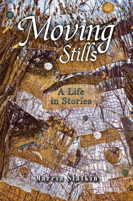 Book cover of: Moving Stills. By: Marcia Slatkin