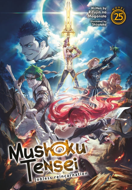 Book cover of: Mushoku Tensei: Jobless Reincarnation (Light Novel) Vol. 25. By: Rifujin Na Magonote
