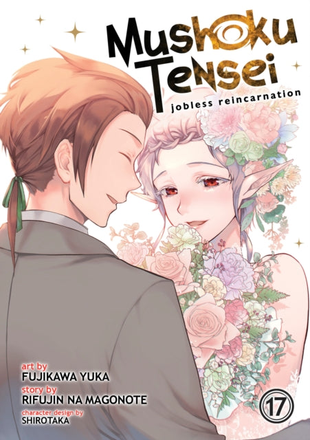 Book cover of: Mushoku Tensei: Jobless Reincarnation (Manga) Vol. 17. By: Rifujin Na Magonote