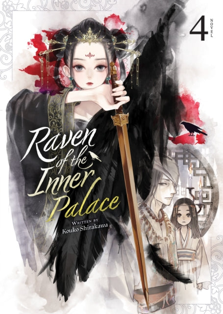 Book cover of: Raven of the Inner Palace (Light Novel) Vol. 4. By: Kouko Shirakawa