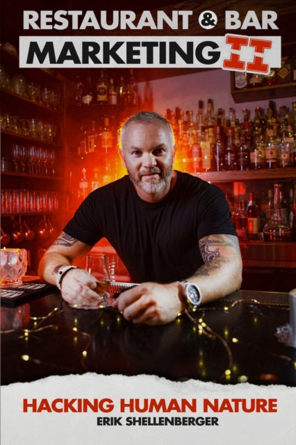 Book cover of: Restaurant & Bar Marketing II. By: Erik Shellenberger