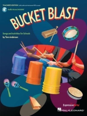 Bucket Blast, Songs and Activities for Schools