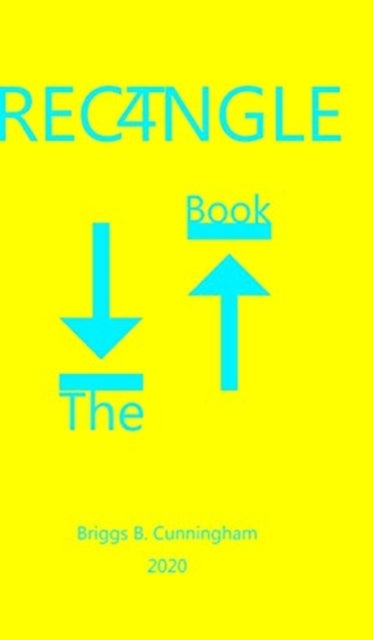 Book cover of: RECT4NGLE Book. By: Briggs B. Cunningham