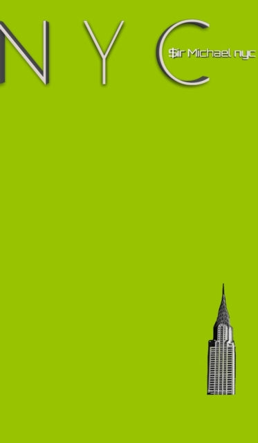 Book cover of: NYC Chrysler building chartruce grid style page notepad Michael Limited edition. By: Michael Huhn