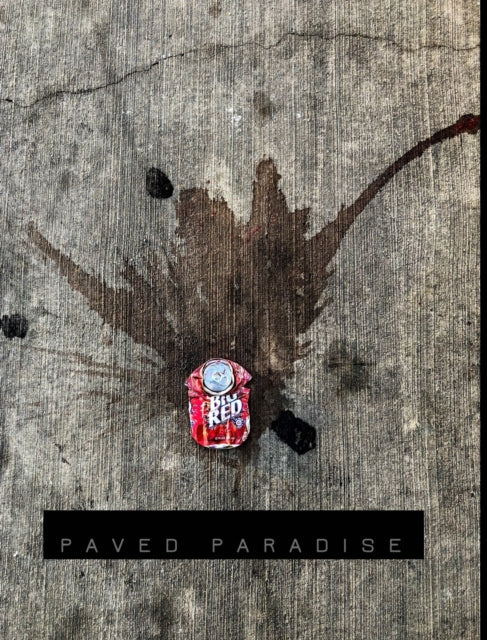 Book cover of: Paved Paradise. By: Malinda M. Julien Cr Photog Cpp