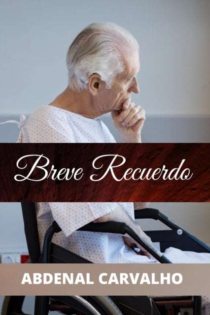 Book cover of: Breve Recuerdo. By: Abdenal Carvalho