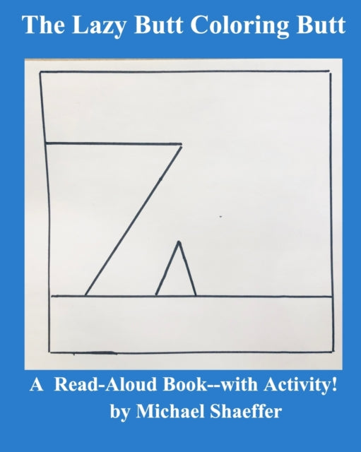 Book cover of: Lazy-Butt Coloring Butt. By: Michael Shaeffer
