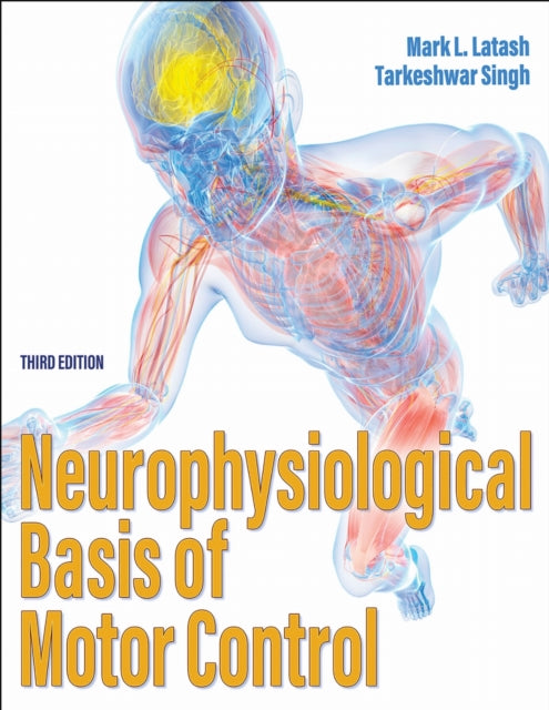 Book cover of: Neurophysiological Basis of Motor Control. By: Mark L. Latash