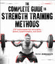 Book cover of: Complete Guide to Strength Training Methods. By: Keven Arseneault