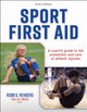 Book cover of: Sport First Aid. By: Robb S. Rehberg